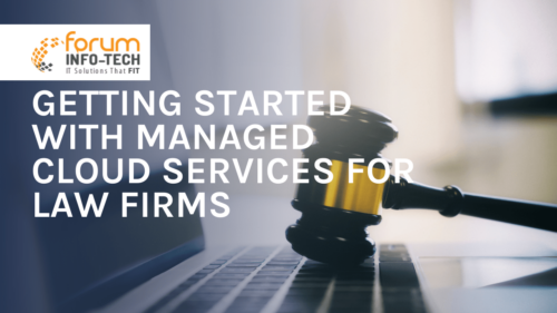 Getting started with managed cloud services for law firms