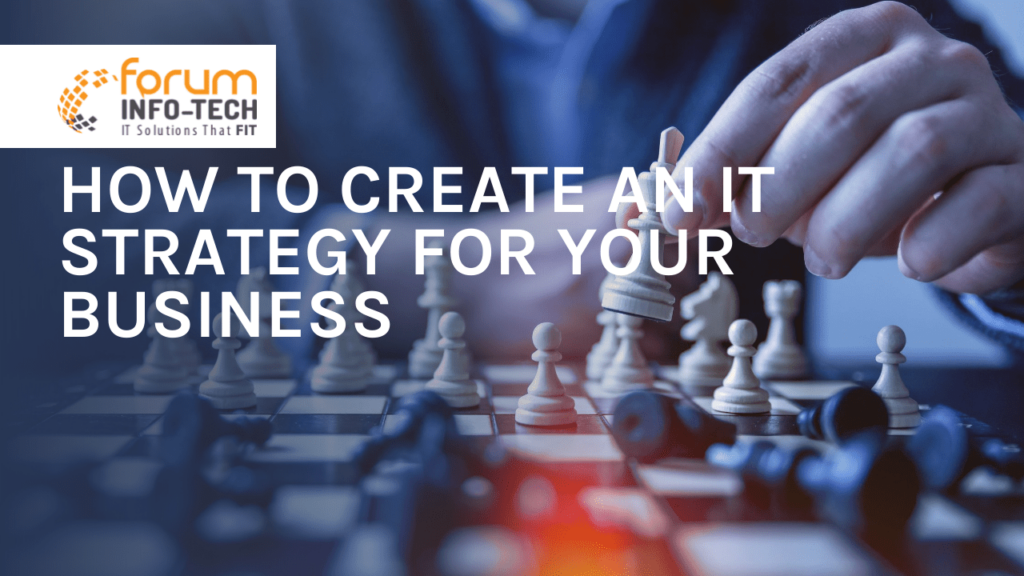 how to create an IT strategy for your business
